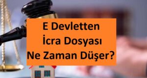 E Devletten İcra Dosyası Ne Zaman Düşer?