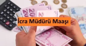 İcra Müdürü Maaşı
