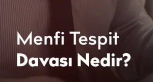 Menfi Tespit Davası
