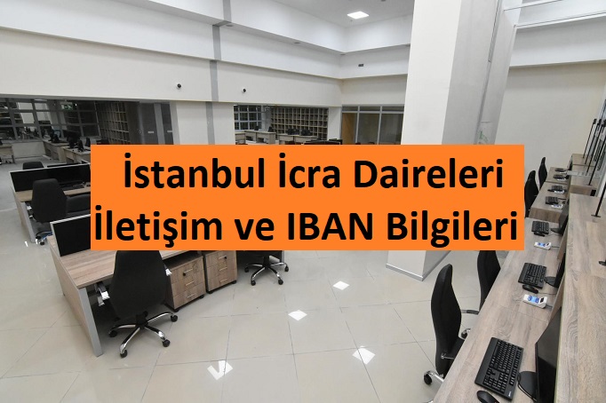 İstanbul 31. İcra Dairesi İletişim ve IBAN Bilgileri